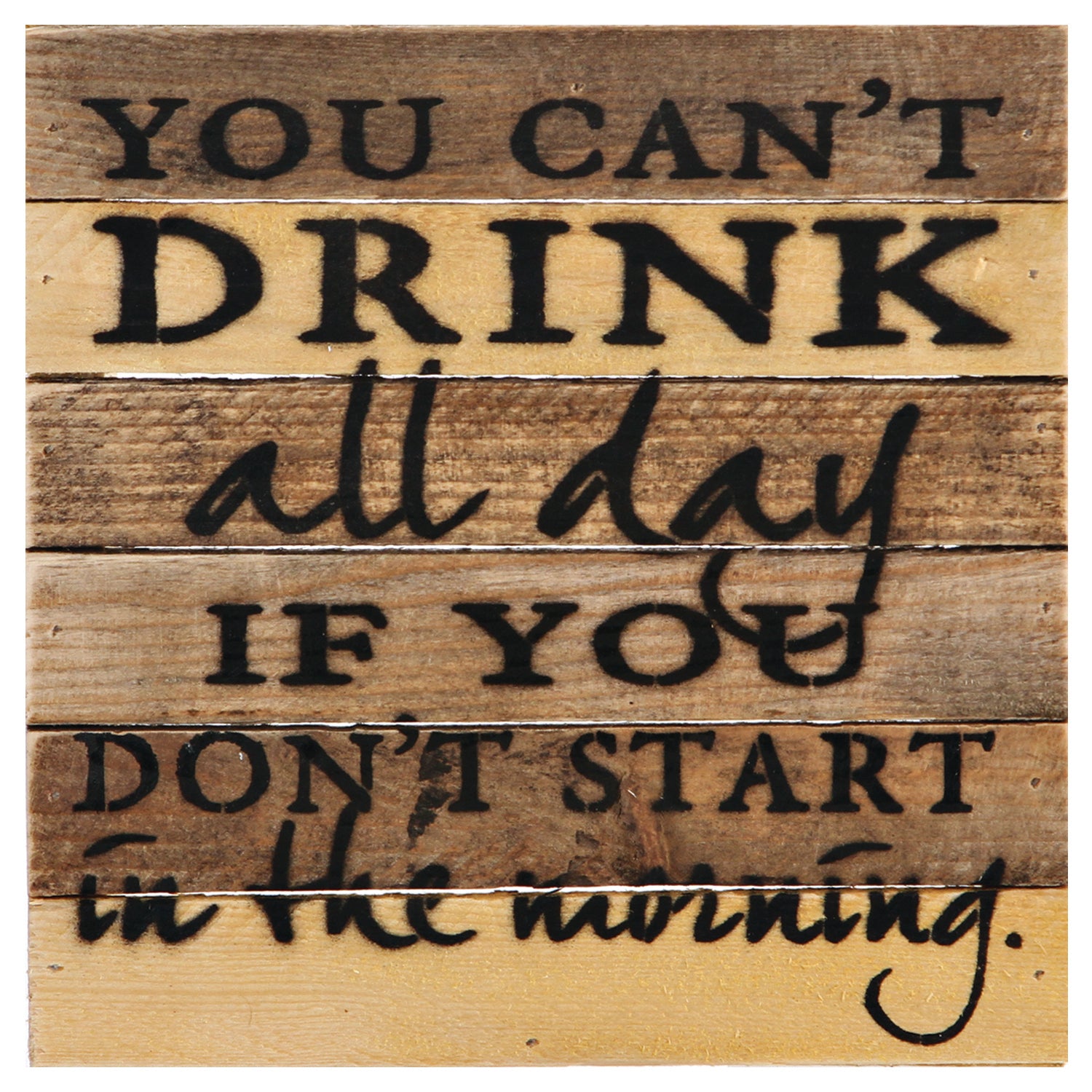 RAM Game Room “You Can't Drink All Day” Sign