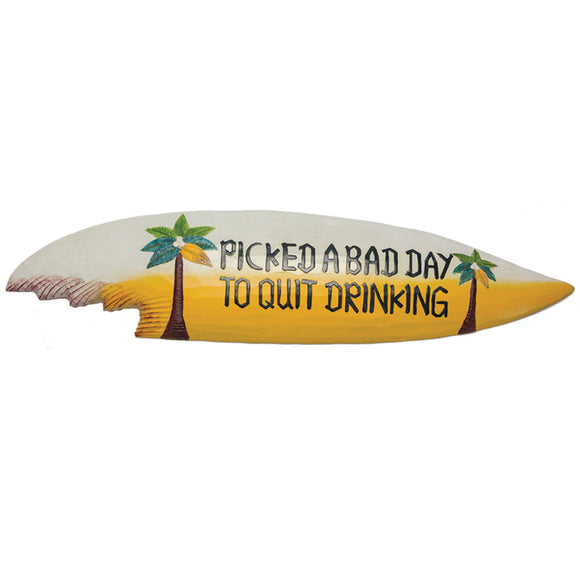 RAM Game Room “Picked a Bad Day to Quit Drinking” Wall Art Sign