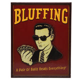 RAM Game Room “Bluffing” Wall Art Sign