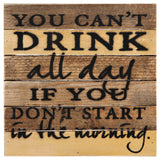 RAM Game Room “You Can't Drink All Day” Sign